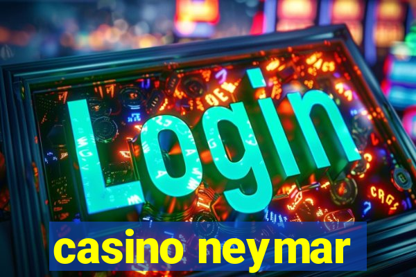 casino neymar